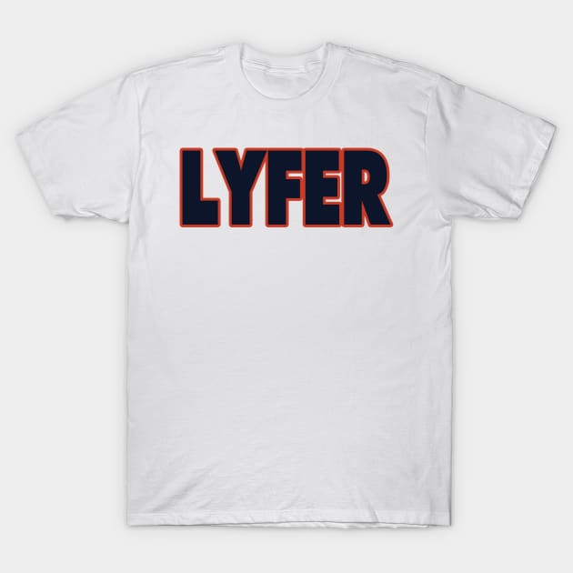 Chicago LYFER!!! T-Shirt by OffesniveLine